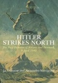 Cover: Hitler Strikes North: The Nazi Invasion of Norway & Denmark, April 9, 1940 - Frontline Books