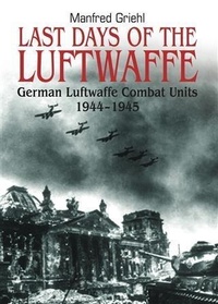 Enlarge image Cover: Last Days of the Luftwaffe - Frontline Books