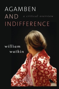 Enlarge image Cover: Agamben and Indifference - Rowman & Littlefield Publishers