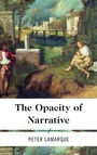 Cover: The Opacity of Narrative - Rowman & Littlefield International