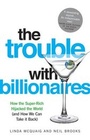 Cover: The Trouble with Billionaires - Oneworld Publications