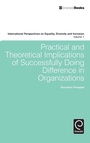 Cover: Practical and Theoretical Implications of Successfully Doing Difference in Organizations - Emerald Group Publishing Limited