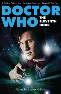 Enlarge image Cover: Doctor Who - The Eleventh Hour - I.B. Tauris