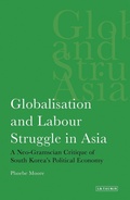 Cover: Globalisation and Labour Struggle in Asia - I.B. Tauris