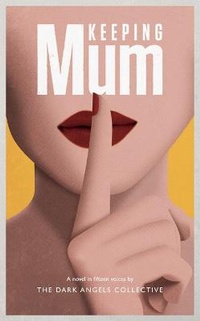 Enlarge image Cover: Keeping Mum - Unbound Digital