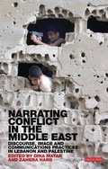 Cover: Narrating Conflict in the Middle East - I.B. Tauris