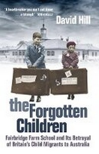 Abbildung von: The Forgotten Children - William Heinemann Australia