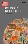 Cover: A Short History of the Weimar Republic - I.B. Tauris