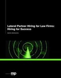Cover: Lateral Partner Hiring for Law Firms: Hiring for Success - Ark Group