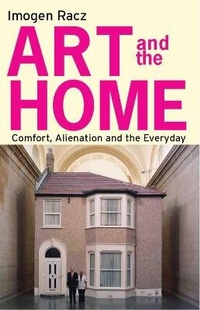 Enlarge image Cover: Art and the Home - I.B. Tauris