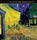 Cover: Vincent Van Gogh Masterpieces of Art - Flame Tree Publishing