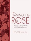 Cover: Naming The Rose - Random House Australia