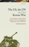 Cover: The US, the UN and the Korean War - I.B. Tauris