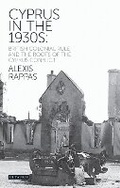 Cover: Cyprus in the 1930s - I.B. Tauris