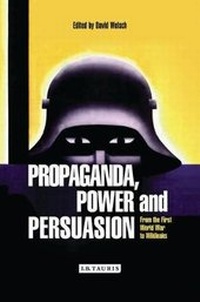 Enlarge image Cover: Propaganda, Power and Persuasion - I.B. Tauris
