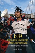 Cover: 1989: Democratic Revolutions at the Cold War's End - Bedford/Saint Martin's