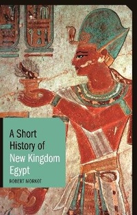 Abbildung von: A Short History of New Kingdom Egypt - I.B. Tauris