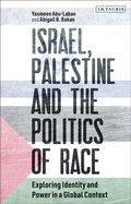 Cover: Israel, Palestine and the Politics of Race - I.B. Tauris