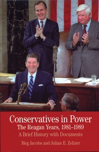 Enlarge image Cover: Conservatives in Power: The Reagan Years, 1981-1989 - Bedford/Saint Martin's
