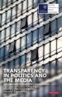 Cover: Transparency in Politics and the Media - I.B. Tauris
