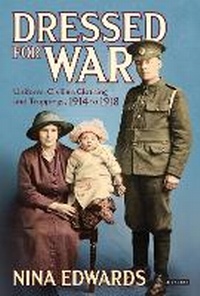 Abbildung von: Dressed for War - I.B. Tauris