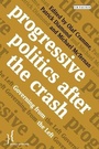 Cover: Progressive Politics after the Crash - I.B. Tauris