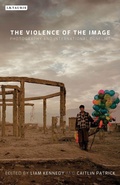 Cover: The Violence of the Image - I.B. Tauris