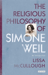 Enlarge image Cover: The Religious Philosophy of Simone Weil - I.B. Tauris