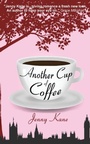 Cover: Another Cup Of Coffee - Accent Press Ltd