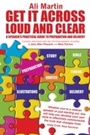 Cover: Get it Across Loud and Clear: A Speaker's Practical Guide to Preparation and Delivery - Authentic Publishers