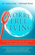 Cover: Worry-Free Living - Authentic Publishers