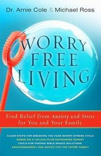 Enlarge image Cover: Worry-Free Living - Authentic Publishers