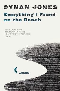 Enlarge image Cover: Everything I Found on the Beach - Granta Books