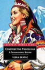 Cover: Constructing Yugoslavia - Bloomsbury Academic