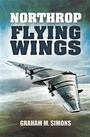 Cover: Northrop Flying Wings - Pen and Sword