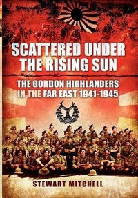 Enlarge image Cover: Scattered Under the Rising Sun - Pen & Sword Books Ltd
