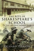 Cover: Boys of Shakespeare's School in the Second World War - Pen and Sword