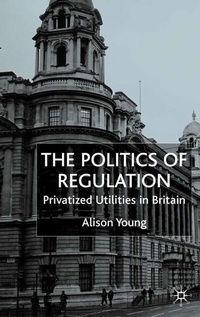 Enlarge image Cover: The Politics of Regulation - Palgrave Macmillan