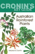 Cover: Cronin's Key Guide to Australian Rainforest Plants - Jacana