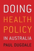 Cover: Doing Health Policy in Australia - Allen & Unwin