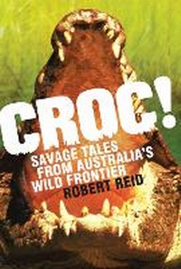 Enlarge image Cover: Croc! - Allen & Unwin