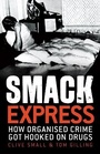 Cover: Smack Express - Allen & Unwin