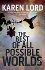 Cover: The Best of All Possible Worlds - Jo Fletcher Books