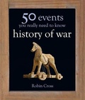 Cover: 50 Events You Really Need to Know: History of War - Quercus Publishing