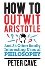 Cover: How to Outwit Aristotle - Quercus Publishing