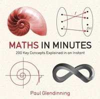 Enlarge image Cover: Maths in Minutes - Quercus Publishing