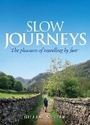 Cover: Slow Journeys - Allen & Unwin