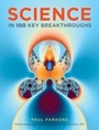 Cover: Science in 100 Key Breakthroughs - Quercus Publishing