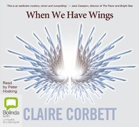 Enlarge image Cover: When We Have Wings - Bolinda Audio Books