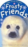 Cover: Baby Touch and Feel Frosty Friends - Priddy Books
